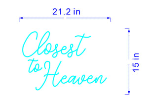 Custom Closest to Heaven Sign